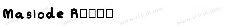Masiode R字体转换